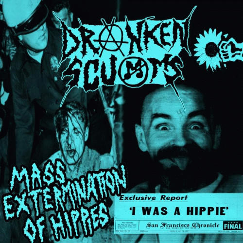 Dranken Scums : Mass Extermination of Hippies